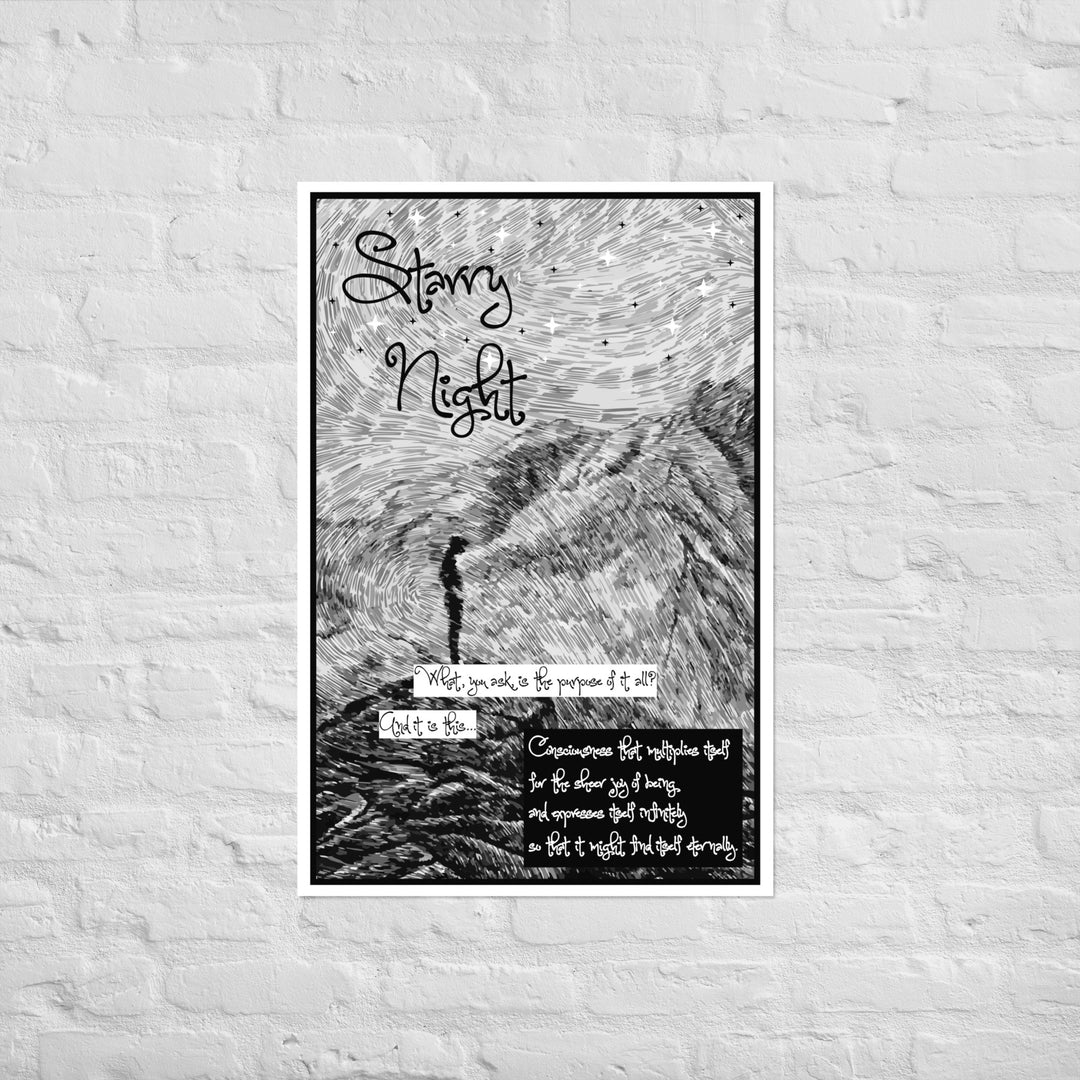 Starry Night - What You Ask Is The Purpose Of It All Matte Paper Poster hanging on a white brick background.